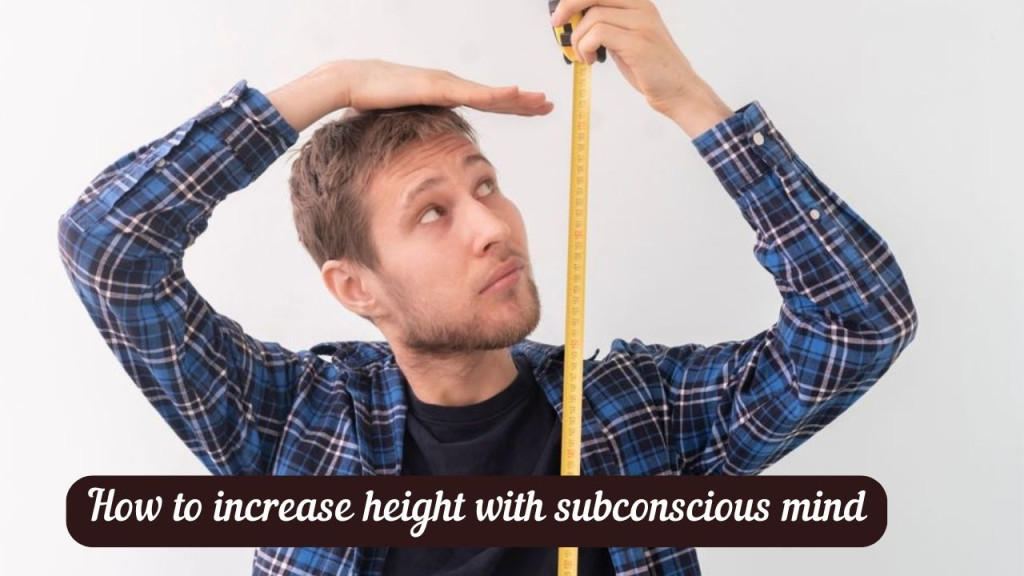 height growth with subconscious mind