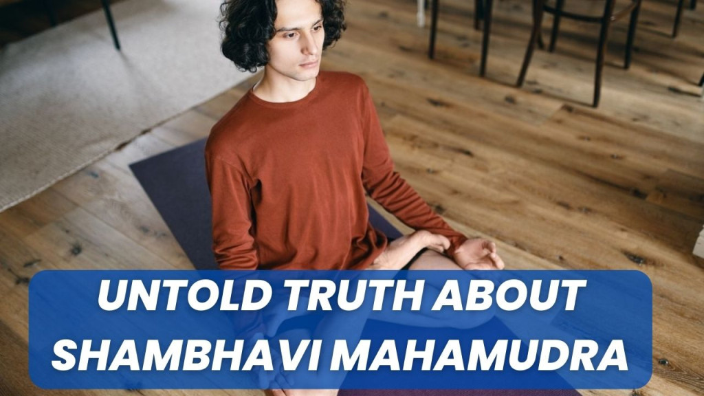 How to practice shambhvi mahamudra 5 amazing fact about शाम्भवी मुद्रा और शाम्भवी महामुद्रा के क्या फर्क है ? 2 shambhavi mahamudra