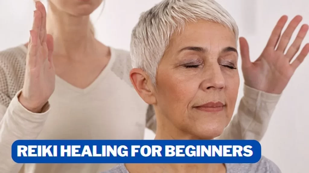 Reiki Healing for Beginners घर पर रैकी का सफलतापूर्वक अभ्यास कैसे करे ? 2 Reiki Healing for Beginners