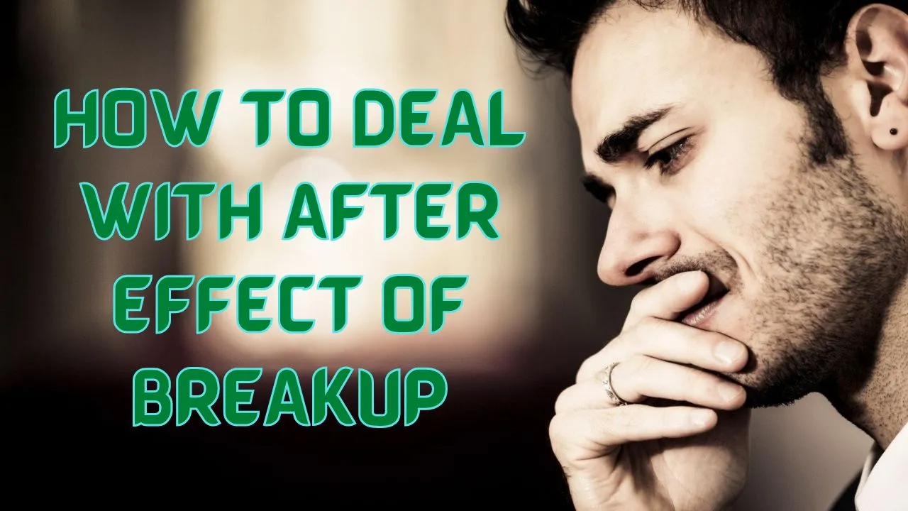 What is After-effects of Breakup in Hindi