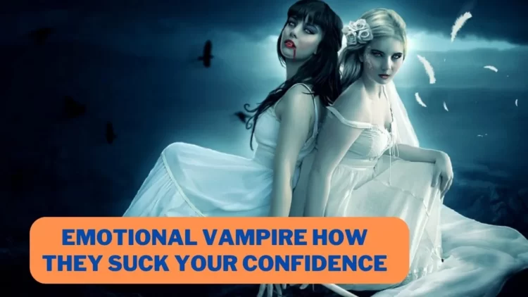 What is an emotional vampire?