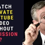 3-Easy-Ways-to-Watch-Private-Videos-on-Youtube-2022.webp.webp.webp