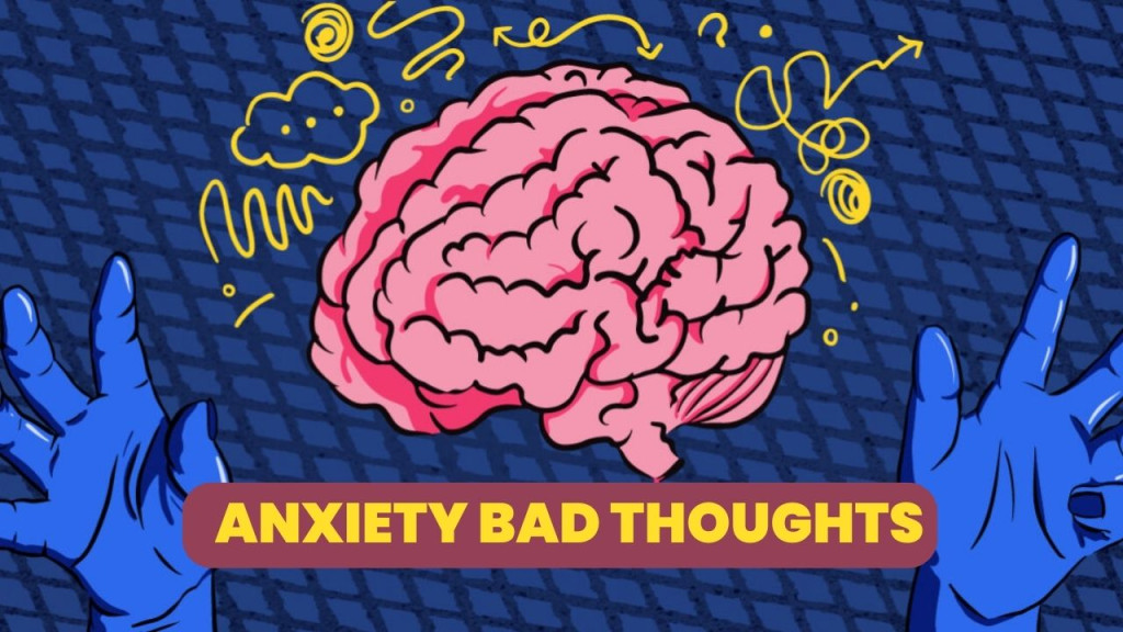 बार बार परेशान करने वाले unwanted anxiety bad thoughts से छुटकारा पाना है तो इन tips को follow जरुर करे 24 anxiety bad thoughts