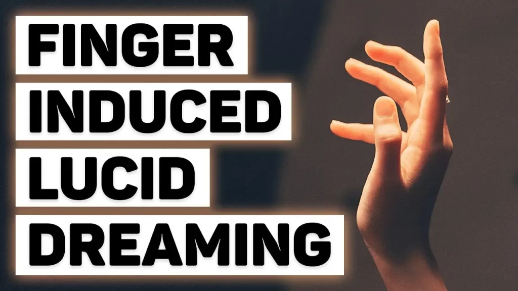 Finger Induced Lucid Dream
