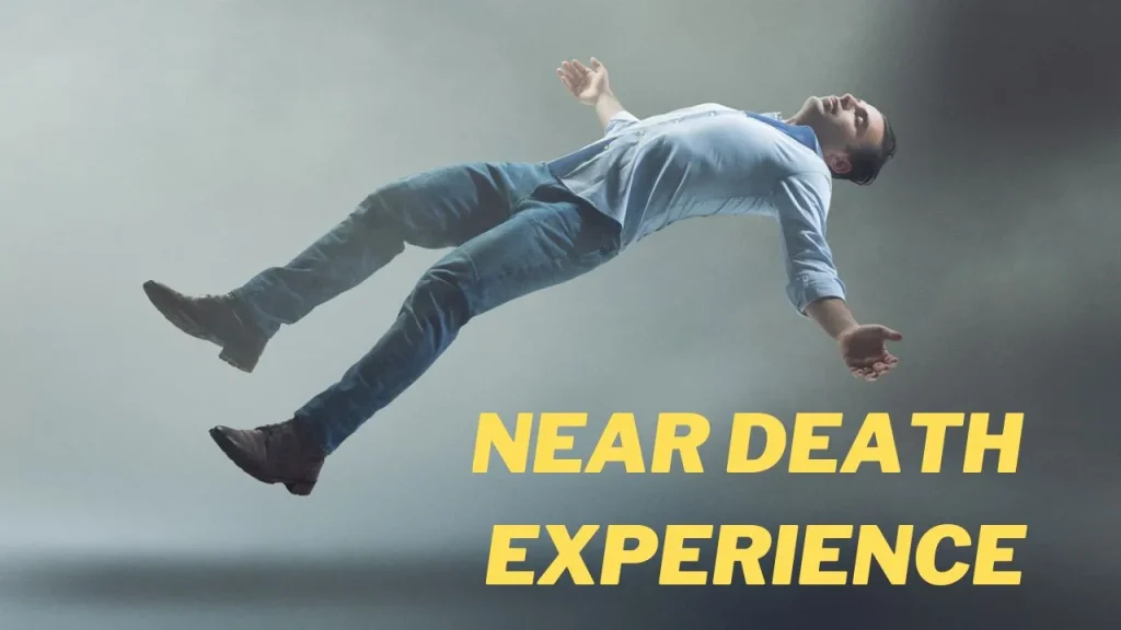 What is Near Death Experiences?