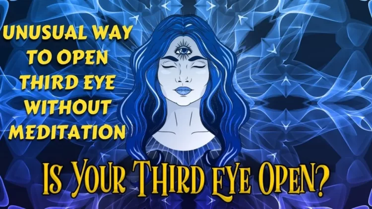 Way to open third eye without meditation in Hindi