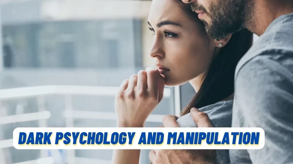 Dark Psyhology and Manipulation