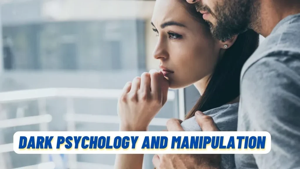 Dark Psyhology and Manipulation