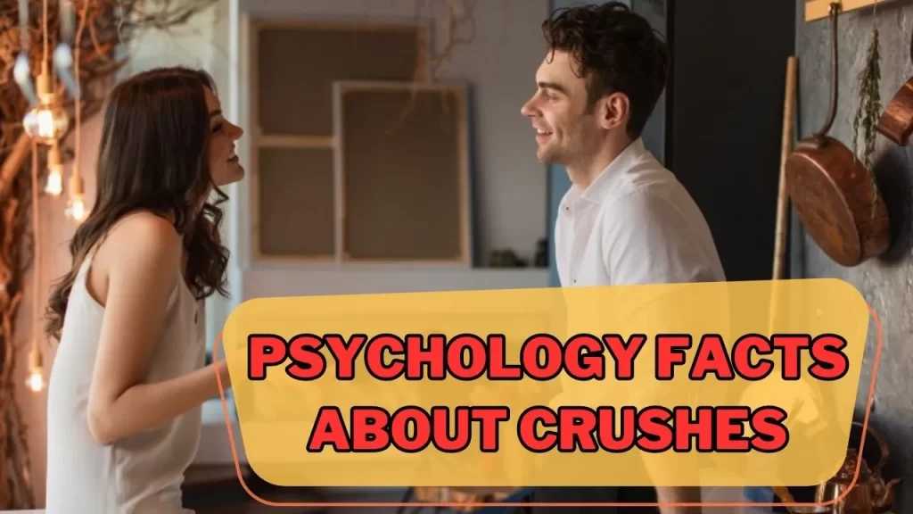 psychology facts about crushes