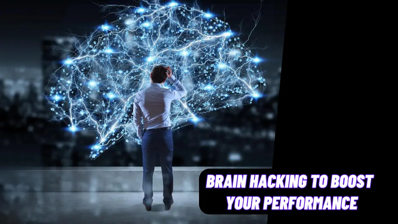 Brain hacking techniques