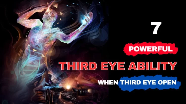 Powerful Abilities of the Third Eye