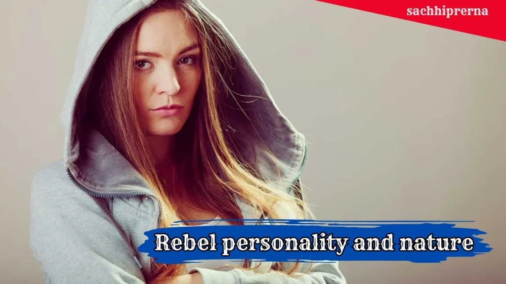क्या आप उन लोगो में से है जो अपने रास्ते खुद बनाते है ? आज के इस आर्टिकल में हम Rebel personality के बारे में बात करने वाले है. इस व्यक्तित्व के लोग दूसरे क्या सोचेंगे की परवाह किये बगैर वो करते है जो उनके लिए सही होता है. ऐसे लोग कभी भी दूसरो की परवाह नहीं करते है की वे उनके बारे में क्या सोचेंगे या कहेंगे, वो सिर्फ अपना काम करते है. अगर आप ऐसे लोगो में से एक है तो आप सबसे खास है क्यों की इस तरह के व्यक्तित्व को बनाने के लिए काफी मेहनत लगती है. आमतौर पर हम कुछ भी करते समय इस बात को ध्यान में रखते है की दूसरे लोग क्या सोचेंगे या कहेंगे. अगर आप अपनी लाइफ के फैसले दूसरो की राय के अनुसार लेना शुरू कर देंगे तो यक़ीनन आप कभी भी खुद से संतुष्ट नहीं होंगे. हर किसी की अपनी खासियत होती है इसलिए खुद को लोगो की उम्मीद पर खरा उतरने वाला बनाने की बजाय वो बनाए जिसमे आप माहिर है. अगर Rebel personality वाला कहलाने की हिम्मत आपके अन्दर है तो आप बेकार का ड्रामा करने से बच सकते है. लाइफ में बेहद कम लोग ऐसे होते है जो अपनी शर्तो पर जीते है. लाइफ में वो करना जिसमे आप माहिर है और अपनी लाइफ को अपने तरीके से जीना दूसरो की नजरो में आपको बागी बना सकता है लेकिन, सही मायने में आप अपनी लाइफ को खुलकर जी पाते है. अगर आप वो करते है जो दूसरे आपमें चाहते है तो आप अपने अन्दर की खासियत को कभी बाहर नहीं ला पाएंगे. अपनी ताकत और कमजोरी की पहचान कर खुद को आगे ले जाना आपको लाइफ में बहुत कुछ बना सकता है. What do you mean by Rebel personality in Hindi सही मायने में Rebel personality या फिर बागी व्यक्तित्व वाले लोग वो होते है जो दूसरो की राय की परवाह किये बगैर अपने फैसले खुद लेते है. लाइफ में वो करते है जिसके लिए वे बने है ना की दूसरे क्या सोचेंगे. अक्सर हम अपनी लाइफ में ज्यादातर फैसले सिर्फ ये सोच कर नहीं ले पाते है क्यों की हमारे मन में डर होता है की लोग क्या सोचेंगे. कुछ भी करने से पहले दूसरो की राय लेना अलग है लेकिन, ये सोच कर पीछे हट जाना की दूसरे क्या सोचेंगे ऐसे लोग अपनी लाइफ में कभी भी रिस्क नहीं ले सकते है, अपने क्षमता को समझ भी नहीं सकते है क्यों की दूसरे उन्हें कभी आगे बढ़ने नहीं देंगे. जब आप दूसरो के नजरिये से सोचना और चलना बंद कर खुद की क्षमता पर यकीन करना शुरू कर देते है तब आपको आगे बढ़ने से कोई नहीं रोक सकता है. ऐसे किसी भी व्यक्ति की क्षमता को आप Rebel personality के जरिये समझ सकते है. आइये बात करते है बागी व्यक्तित्व वाले लोगो की खास बातो के बारे में जो उन्हें सबसे अलग बनाती है. अप ट्रेंड को फॉलो करने की बजाय अपनी पसंद को महत्त्व देते है आज दुनिया ट्रेंड को फॉलो करने के पीछे पागल है. ऐसे में सिर्फ कुछ ही लोग ऐसे है जो किसी तरह के ट्रेंड या दिखावे की बजाय उसे फॉलो करते है जो उन्हें सहज बनाता है. वे इस बात की परवाह नहीं करते है की दूसरे लोग उन्हें पुराने ख्यालों वाला समझेंगे या फिर ओल्ड फैशन वाला वे सिर्फ वो करते है जो उन्हें सही लगता है. रेबेल नेचर / Rebel personality and nature के लोग जानते है की पोपुलर कल्चर को फॉलो करना कई बार हमें अपूर्णता का अहसास करवा सकता है. इसकी बजाय वे दूसरी आदतों को एक्स्प्लोर करने में अपना समय देते है जो उन्हें कुछ नया सिखाते है. क्या आप अपनी शाम नेचर के बीच गुजारते है जबकि आपके दोस्त इसी समय क्लब में होते है. आप उनसे कही अलग है और ऐसा होना सामान्य है. आमतौर पर लोग आने वाली मूवी का बेसब्री से इन्तजार करते है लेकिन, आप अपना समय ऐसी मूवी में देते है जो आपके नजरिये में बदलाव लाती है. आप भीड़ को फॉलो नहीं करते है बल्कि अपने नजरिये से दुनिया को देखते और समझते है. ऐसा करना आपके Rebel personality and nature को दर्शाता है. आप अथॉरिटी को चैलेंज करते है ना की उसका पालन अगर आप कुछ ऐसा पाते है जो आपके लिए सही नहीं है तो आप अथॉरिटी को चैलेंज करने से पीछे नहीं हटते है. किसी भी बात को सिर्फ इसलिए फॉलो करना क्यों की पहले से फॉलो करते है आपको सही नहीं लगता है. अगर आपको इसमें कुछ कमी नजर आती है तो आप इसके खिलाफ सवाल करने से पीछे नहीं हटते है. अपने विचार रखना आपको दूसरो की नजर में रेबेल बनाता है लेकिन, बोलने का ये साहस ही आपको आगे ले जाता है. अथॉरिटी को चैलेंज करने और उन पर सवाल खड़े करने से आपको किन समस्या से गुजरना पड़ सकता है आप इस बात को अच्छे से जानते है लेकिन, फिर भी आप अपनी बात को दूसरो के सामने रखने से पीछे नहीं हटते है. आपका ये व्यक्तित्व विचारो से आपको आत्म-निर्भर बनाता है और साथ ही आपके आसपास के लोगो को भी इसके लिए मोटीवेट करता है. याद रखे रेबेल व्यक्तित्व (Rebel personality and nature ) का होना आपको दूसरो के लिए खतरा पैदा नहीं करता है बल्कि आपके सही वैल्यू को दर्शाता है. नाकामयाबी को कामयाबी की पहली स्टेप मानकर स्वागत करना आप जानते है की फ़ैल होना लाइफ का एक हिस्सा है. आपको अभी बहुत कुछ सीखना है बजाय इसके की सबकुछ ख़त्म हो गया. जब आप अपनी नाकामयाबी का सामना करते है तब आप ना सिर्फ खुद को एक्स्प्लोर करते है बल्कि अपनी कमियों से सीखते हुए उन्हें ही अपना हथियार बना लेते है. अपनी गलतियों से सबक लेना, खुद को लगातार काम के पीछे लगाए रखना, अपनी क्षमता में लगातार सुधार करना और उसमे नयी नयी स्किल को अपनाना आपके लिए कामयाबी के रास्ते खोलता है. ज्यादातर लोग जब फ़ैल होते है तब उत्साह हीन महसूस करना शुरू कर देते है. Rebel personality and nature वाले लोग इसे अपनी कामयाबी का जरिया बना लेते है. इसे एक्सेप्ट करना आपके आत्म-विश्वास को दर्शाता है. हर किसी पर सवाल खड़ा करना बजाय सीधे तौर पर इसे स्वीकार करना दोस्त और जिज्ञासु क्या आपके आसपास के लोग भी आपको इसी तरह परिभाषित करते है ? आप उन लोगो में से नहीं है जो दूसरे कहते है उसे सीधे तौर पर स्वीकार कर लेते है. इसके बजाय आप इसकी गहरी में उतरते है और समस्याओ को समझने की कोशिश करते है. इसके बाद अपने अलग अलग नजरिये से उसे ठीक करने की कोशिश करते है. आप जो कुछ भी देखते है उसे सीधे तौर पर स्वीकार करने की बजाय सवाल खड़े करते है जहाँ भी आपको कमी लगती है. Rebel personality and nature इस बात को अच्छे से जानते है की जरुरी नहीं जिसे सब लोगो द्वारा स्वीकार कर लिया गया हो वो आपके लिए भी सही हो. आपकी यही सोच आपको भीड़ से अलग बनाती है. आपके लिए ज्ञान सबसे बड़ी शक्ति है और नए रास्तो को एक्स्प्लोर करना आपको रोमांच से भरता है बजाय डराने के. इस दुनिया में भीड़ को फॉलो करने की बजाय आप अपनी राह खुद बनाते है और ऐसा करना ही आपको सबसे अलग बनाता है. आप अपने अंतर्मन की आवाज सुनते है ना की बाहरी खुद पर भरोसा होना भी एक रेबेल होने की निशानी है क्यों की ऐसे लोग इस बात की परवाह नहीं करते है की दूसरे लोग क्या सोचते है. आप अपने मन की सुनते है बजाय इसके की आसपास के लोग आपको किस तरह की राय देते है. सोच समझ कर फैसला लेना लेकिन लेने के बाद किसी तरह से पीछे न हटना आपके स्ट्रोंग होने की निशानी है. आपके अंतर्मन की आवाज आपके लिए एक कंपास की तरह काम करती है जो आपको लाइफ में आगे बढ़ने और सही फैसले लेने के लिए प्रेरित करती है. दूसरे लोग भले ही आपके लिए फैसले को गलत ठहराए लेकिन आप जानते है की आपके लिए क्या सही है. आपकी Rebel personality and nature इस बात की परवाह नहीं करती है और आप वही करते है जो आपका मन कहता है. आप लोकप्रियता के बजाय प्रमाणिकता को महत्त्व देते है आपका व्यक्तित्व कुछ ऐसा है की आप भीड़ को फॉलो करने की बजाय वास्तविकता को महत्त्व देते है. आप लोगो के साथ कनेक्शन बनाते है और वे वास्तविक होते है बजाय इसके की किसी तरह का पोपुलर ट्रेंड फॉलो करने वाले. बात अगर दोस्ती की आती है तो दिखावा करने की बजाय आप साथ देना पसंद करते है. आप ऐसे कनेक्शन बनाते है जो भीड़ बेशक ना हो लेकिन जितने भी हो वास्तविक हो बिना किसी दिखावे के. एक Rebel personality and nature होने के नाते आप समाज के बनाए गए नियम और कायदे को तोड़ने से पीछे नहीं हटेंगे. आप भीड़ में रहने की बजाय ऐसे लोगो के साथ रहना पसंद करते है जहाँ आप अपनी पहचान को जी सकते है. अपनी बात को निडर होकर दूसरो के सामने रखते है एक true rebel होने के नाते आप अपनी बात को बिना डरे और घुमाए लोगो के सामने साफ साफ रखते है. आपकी क्या राय है इसे लोगो के सामने रखना बिना किसी डर और संकोच के आपको रेबेल और बोल्ड बनाता है. आपके करीबी लोग इस बात को जानते है की आप सही बातो के लिए हमेशा स्टैंड लेने को रेडी रहते है और इसी वजह से वे आपकी इज्जत करते है. इस तरह की Rebel personality and nature आपको दूसरो से अलग बनाती है. आप अपने कम्फर्ट-जोन से बाहर निकल कर रिस्क लेने को हमेशा रेडी रहते है आपके लिए लाइफ एक एडवेंचर की तरह है और आप हमेशा खुद को लिमिट में बांध कर रखने की बजाय रिस्क लेने को तैयार रहते है. जब भी आप खुद को विपरीत हालत में पाते है या फिर आपके सामने चैलेंज होते है तभी आप खुद को एक्स्प्लोर करते है. जहाँ दूसरे लोग अपने लिए सुरक्षा और स्थिरता देखते है वही आप अपने आप को रिस्क में डालकर दूसरो से आगे ले जाने से पीछे नहीं हटते है. आप गर्व से कह सकते है की कोई भी स्थिति हो आप एडजस्ट कर सकते है. किसी भी स्थिति में खुद को फिट पाना हर किसी के लिए संभव नहीं है. इसका मतलब ये नहीं है की जब आपको जरुरत हो आप अपने सुरक्षा की परवाह ना करे. इस तरह की Rebel personality and nature का होने की वजह से आप हमेशा खुद को ग्रो करने के नए नए रास्ते इजाद करते है. आपके लिए जो जरुरी है आप उसके लिए स्टैंड लेते है अगर आप Rebel personality and nature के है तो आप अपने लिए हमेशा स्टैंड लेते है. आपके लिए आपके नियम और कायदे है जिनका पालन आप करते है और दूसरो सभी उम्मीद करते है. दूसरे आपके बारे में क्या सोचते है इसकी परवाह ना करते हुए आप अपने नियम से चलते है. दुनिया में जहाँ भीड़ को फॉलो करने का ट्रेंड है आप इससे अलग अपनी पहचान बनाने का जज्बा रखते है. ऐसा करना हमेशा आसान नहीं होता है आपको लोगो के विरोध का सामना करना पड़ता है लेकिन इसके बावजूद आप अपने लिए रास्ते बना ही लेते है. आप अपने लिए स्टैंड लेते है इसका ये मतलब नहीं है की आप दूसरो के फैसलों को अहमियत नहीं देते है. रेबेल व्यक्तित्व के लोग अपने आसपास के लोगो के साथ बातचीत करने को ओपन रहते है और बेशक वे उनसे सहमत ना हो लेकिन, उनकी परवाह करते है. आप दूसरो में प्रेरणा जगाते है Rebel personality and nature का होने का ये मतलब नहीं है की आप दूसरो की परवाह नहीं करते है. आप लाइफ में उन फैसलों पर एक्शन लेते है जहाँ दूसरे हिम्मत हार जाते है या फिर आगे बढ़ ही नहीं पाते है. आपका रिस्क से ना डरने वाला नजरिया दूसरो को प्रेरित करता है. इससे वो भी अपने लाइफ में जरुरी फैसले ले पाते है. बगैर ज्यादा किसी कोशिश के आप सिर्फ कुछ नियम कायदे बनाते है और लोगो के लिए मिशाल बन जाते है. दूसरे लोग आपसे चैलेंज को फेस करना सीखते है जिसकी वजह से उनकी लाइफ में भी सकारात्मक बदलाव आते है. आप लोगो के सामने सिर्फ उदाहरण बनते है और दूसरे आपसे प्रेरित होकर आपके दिखाए हुए रास्ते पर चलते है. Rebel Personality and Nature final conclusion समाज में जहा ज्यादातर लोग भीड़ को फॉलो करते है वाही कुछ लोग जो Rebel personality and nature वाले होते है भीड़ का हिस्सा न बनते हुए अपनी अलग पहचान बनाते है और लाइफ में वो मुकाम हासिल करते है जो दूसरो के लिए प्रेरणा बनता है. समाज आपके बारे में क्या सोचता है या फिर दूसरे लोग क्या कहेंगे इसकी परवाह किये बगैर आप वो करते है जो आपके लिए सही है. कई बार हम खुद को वैसा बना लेते है जैसे दूसरे हमे बनाना चाहते है. ऐसे में खुद की पहचान को कायम करना आपके लिए मुश्किल हो जाता है. इस आर्टिकल में हमने Rebel personality and nature से जुड़ी खास बातो पर बात की है. अगर आप इनमे से कोई बदलाव खुद में महसूस करते है तो आप दूसरो से अलग और खास है.
