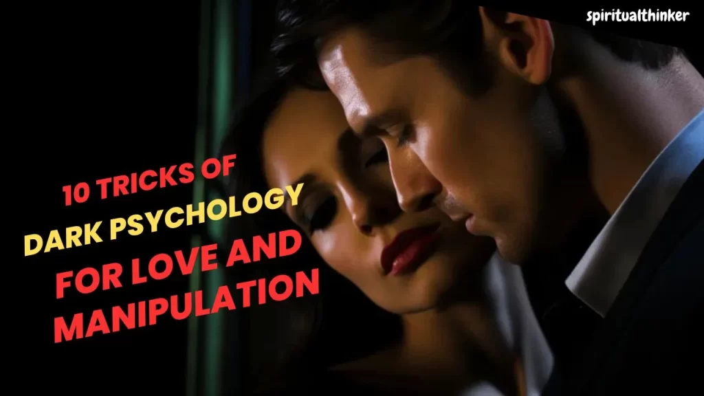 Dark Psychology Tricks for Love