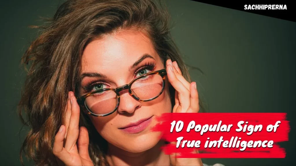 sign of True intelligence