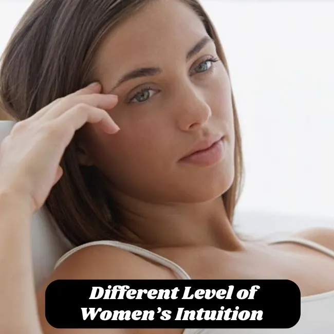 Different Level of Women’s Intuition